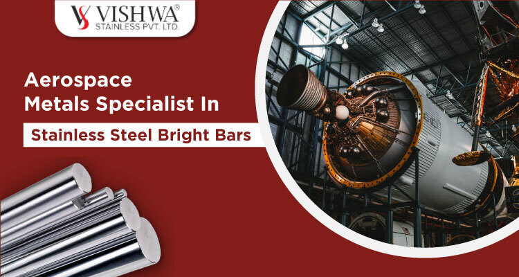 Aerospace Metals Specialist In Stainless Steel Bright Bars