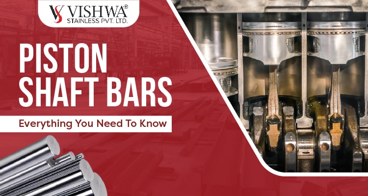 Piston Shaft Bars Everything You Need To Know