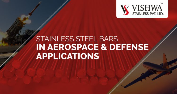 Stainless Steel Bars In Aerospace & Defense Applications