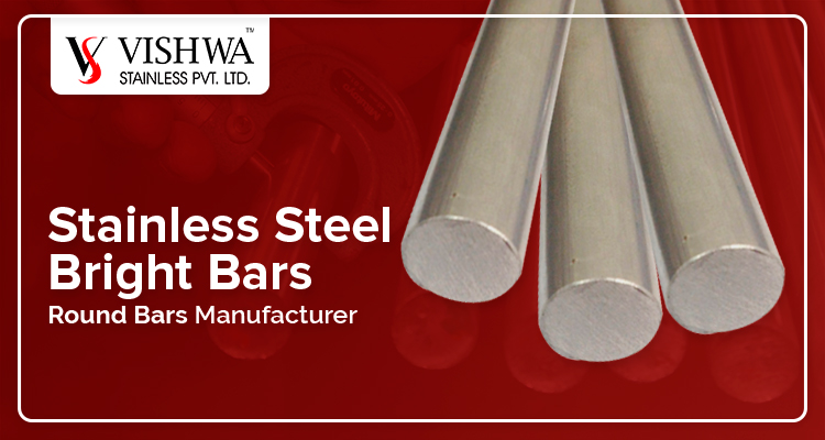Stainless Steel Bright Bars Round Bars Manufacturer India